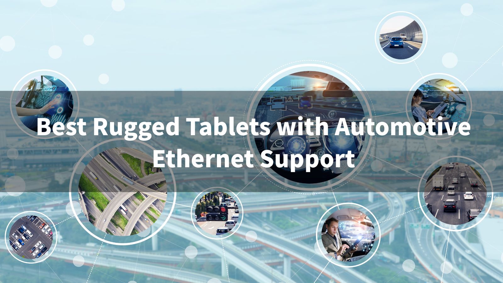 Best Rugged Tablets with Automotive Ethernet Support for 2026